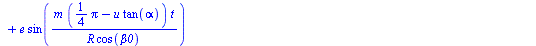 `+`(`*`(sin(`/`(`*`(m, `*`(`+`(`*`(`/`(1, 4), `*`(Pi)), `-`(`*`(u, `*`(tan(alpha))))), `*`(t))), `*`(R, `*`(cos(beta0))))), `*`(m, `*`(u))), `*`(R, `*`(sin(`/`(`*`(m, `*`(`+`(`*`(`/`(1, 4), `*`(Pi)), ...