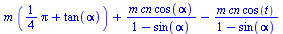 `+`(`*`(m, `*`(`+`(`*`(`/`(1, 4), `*`(Pi)), tan(alpha)))), `/`(`*`(m, `*`(cn, `*`(cos(alpha)))), `*`(`+`(1, `-`(sin(alpha))))), `-`(`/`(`*`(m, `*`(cn, `*`(cos(t)))), `*`(`+`(1, `-`(sin(alpha)))))))