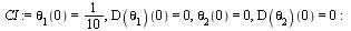 `:=`(CI, theta[1](0) = `/`(1, 10), (D(theta[1]))(0) = 0, theta[2](0) = 0, (D(theta[2]))(0) = 0); -1