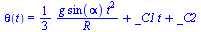 theta(t) = `+`(`/`(`*`(`/`(1, 3), `*`(g, `*`(sin(alpha), `*`(`^`(t, 2))))), `*`(R)), `*`(_C1, `*`(t)), _C2)