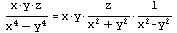 `/`(`*`(x, `*`(y, `*`(z))), `*`(`+`(`*`(`^`(x, 4)), `-`(`*`(`^`(y, 4)))))) = `/`(`*`(x, `*`(y, `*`(z))), `*`(`+`(`*`(`^`(x, 2)), `*`(`^`(y, 2))), `*`(`+`(`*`(`^`(x, 2)), `-`(`*`(`^`(y, 2)))))))