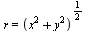 r = `^`(`+`(`*`(`^`(x, 2)), `*`(`^`(y, 2))), `/`(1, `*`(2)))