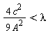 4*c^2/(9*A^2) < lambda