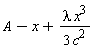 A-x+lambda*x^3/(3*c^2)