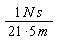N*s/(21*5*m)