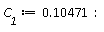 C__1 := .10471: