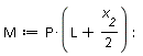 M := P*(L+(1/2)*x__2):