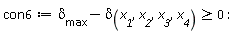 con6 := `&delta;__max`-delta(x__1, x__2, x__3, x__4) >= 0:
