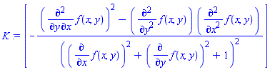 [-((diff(diff(f(x, y), x), y))^2-(diff(diff(f(x, y), y), y))*(diff(diff(f(x, y), x), x)))/((diff(f(x, y), x))^2+(diff(f(x, y), y))^2+1)^2]